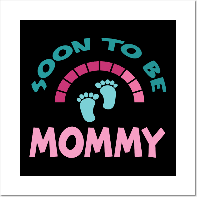 Soon To Be Mommy, Funny, Cute, Baby Announcement Design Wall Art by BirdsnStuff